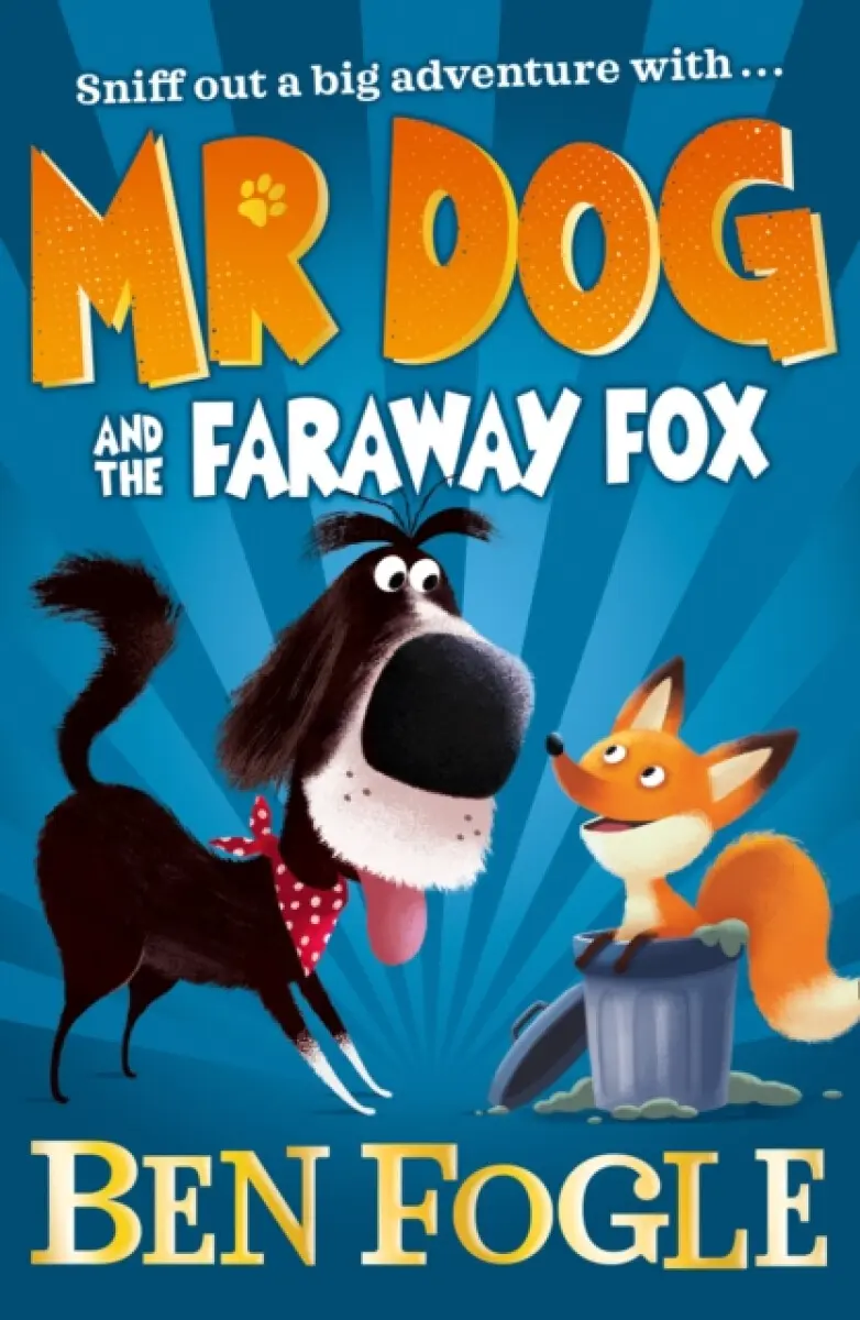 Mr Dog and the Faraway Fox - Fogle Ben, Steve Cole