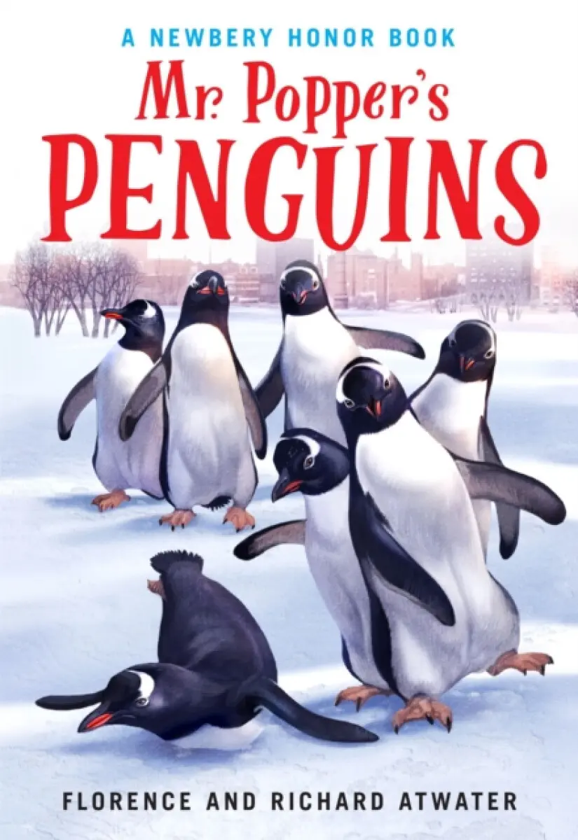 Mr. Popper's Penguins (Newbery Honor Award Winner) - Richard Atwater, Atwater Florence