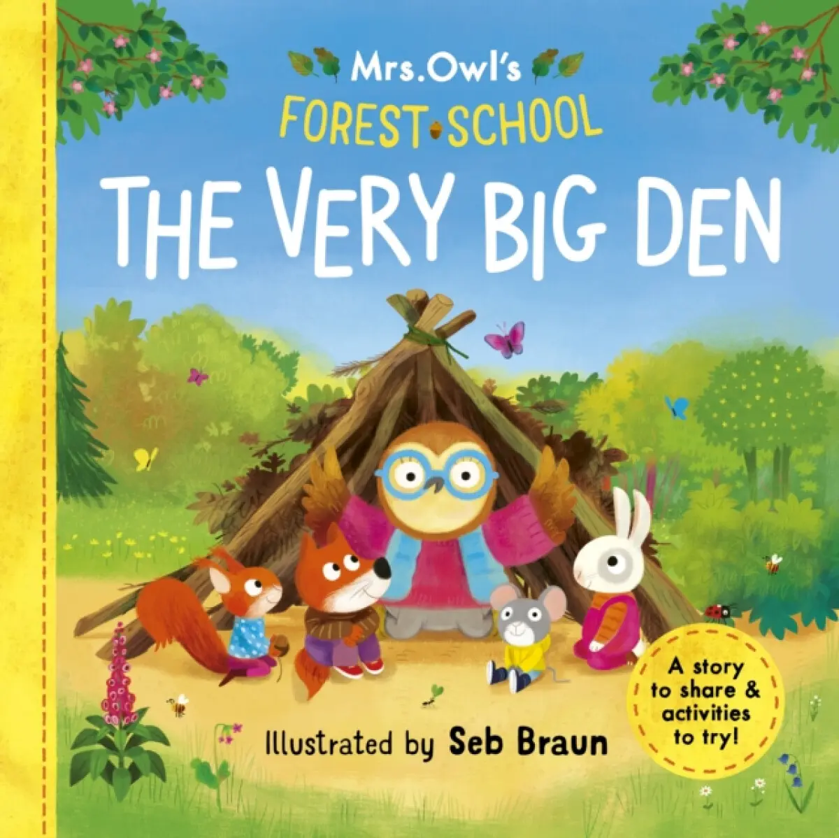 Mrs Owl’s Forest School: The Very Big Den - Symons Ruth
