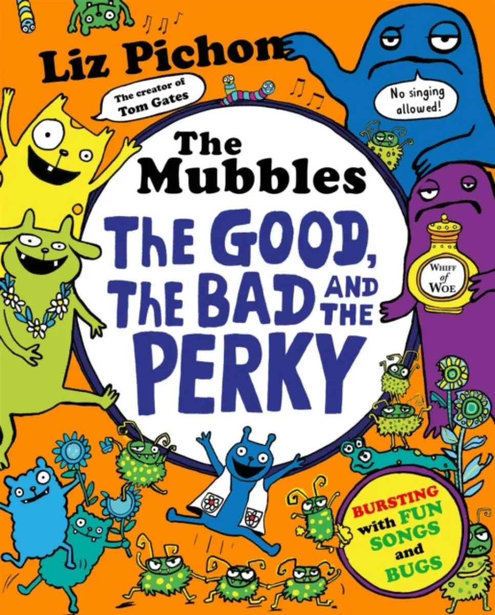 The Mubbles: The Good, the Bad and the Perky - Liz Pichon