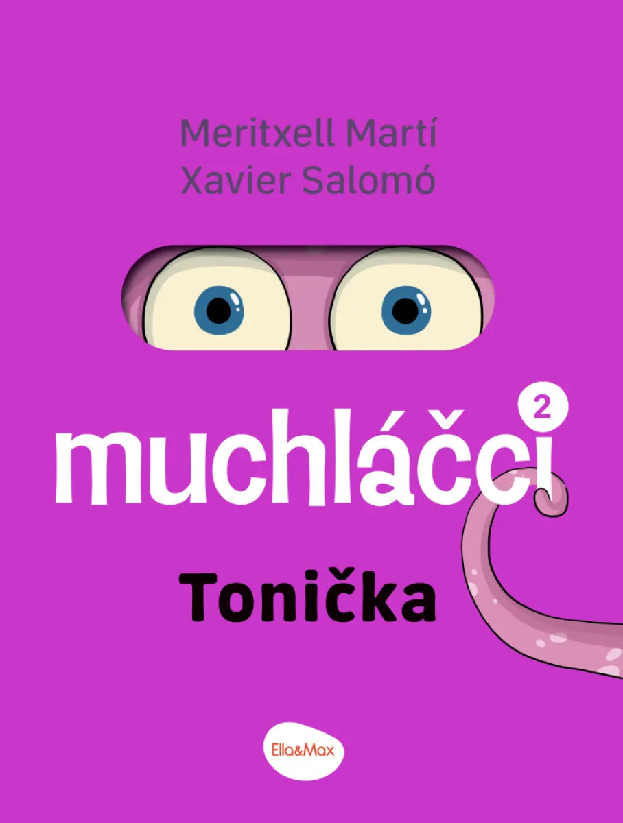 Muchláčci 2 Tonička - Komiks pro nejmen - Meritxell Marti