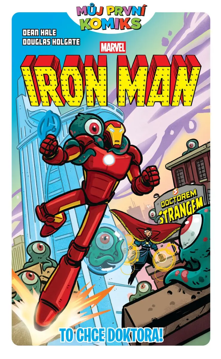 Můj první komiks: Iron Man - To chce doktora! - Dean Hale