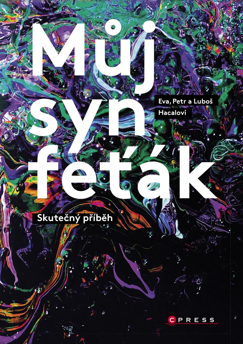 Můj syn feťák - Eva Hacalová, Petr Hacala