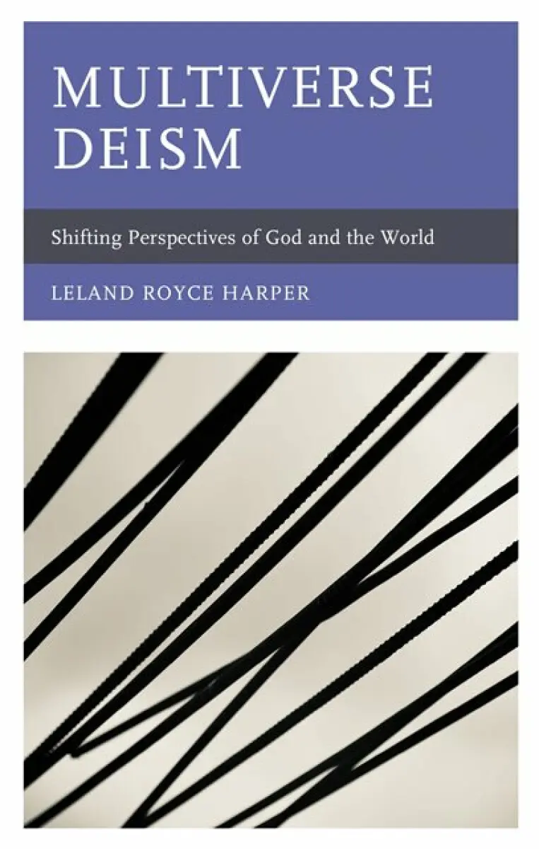 Multiverse Deism - Leland Harper