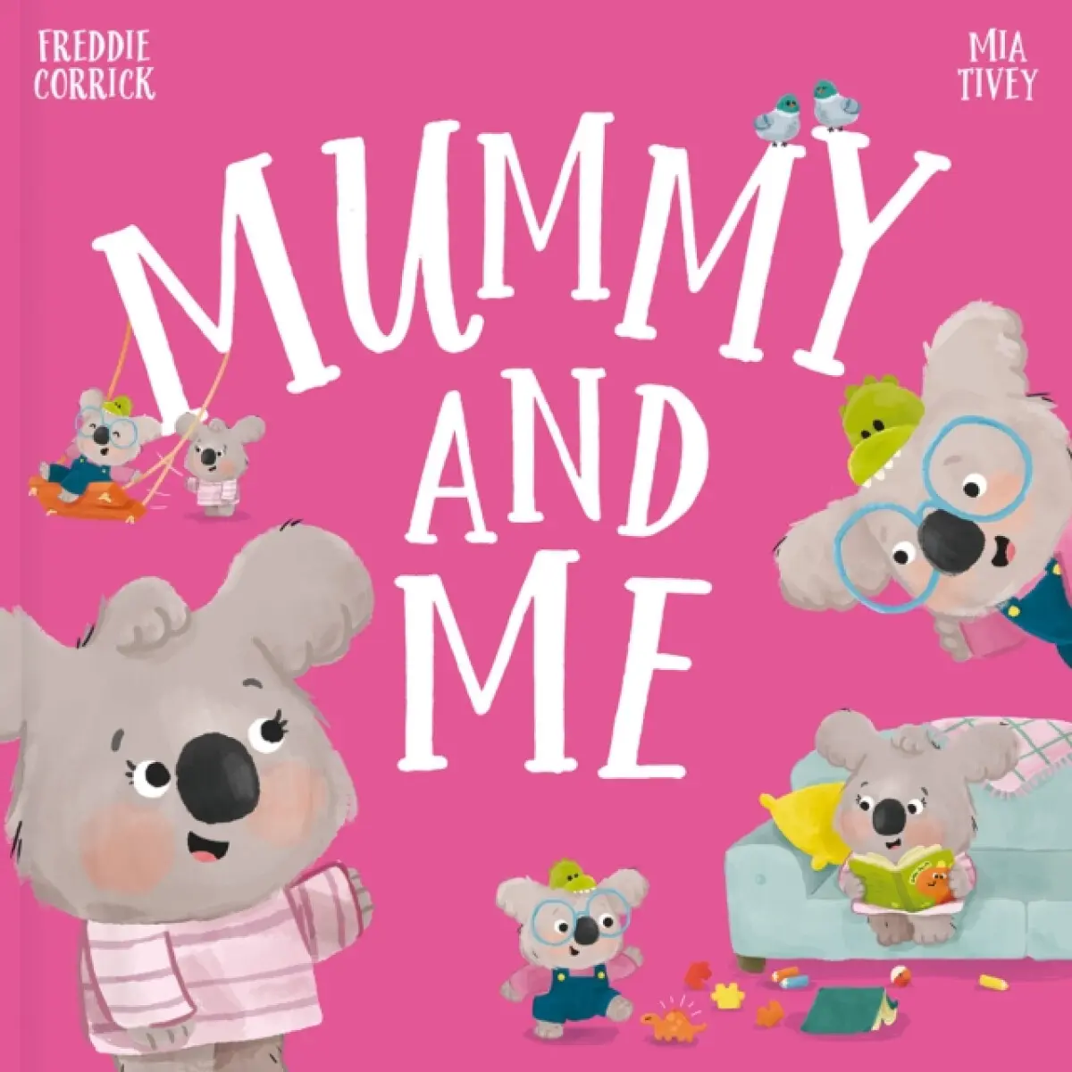 Mummy and Me - Freddie Corrick