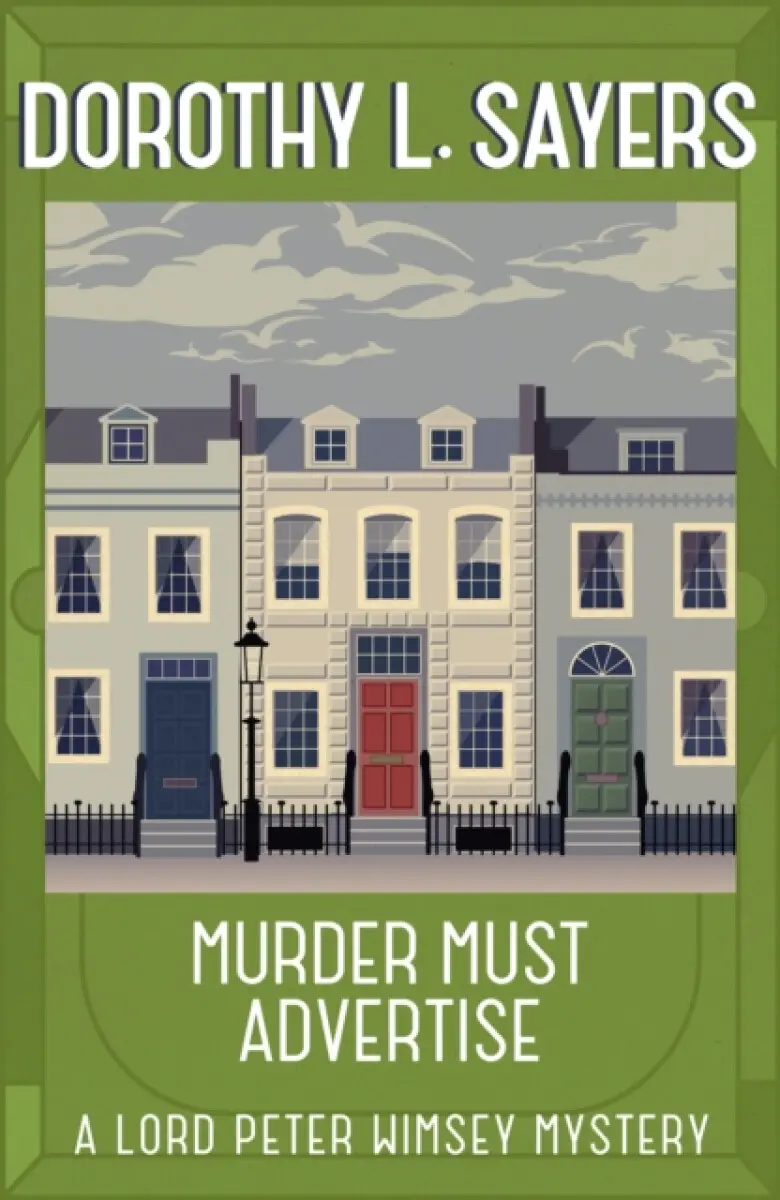 Murder Must Advertise - Dorothy Leigh Sayersová
