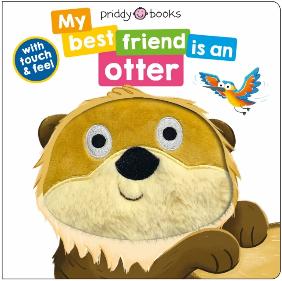 My Best Friend Is An Otter - Priddy Books