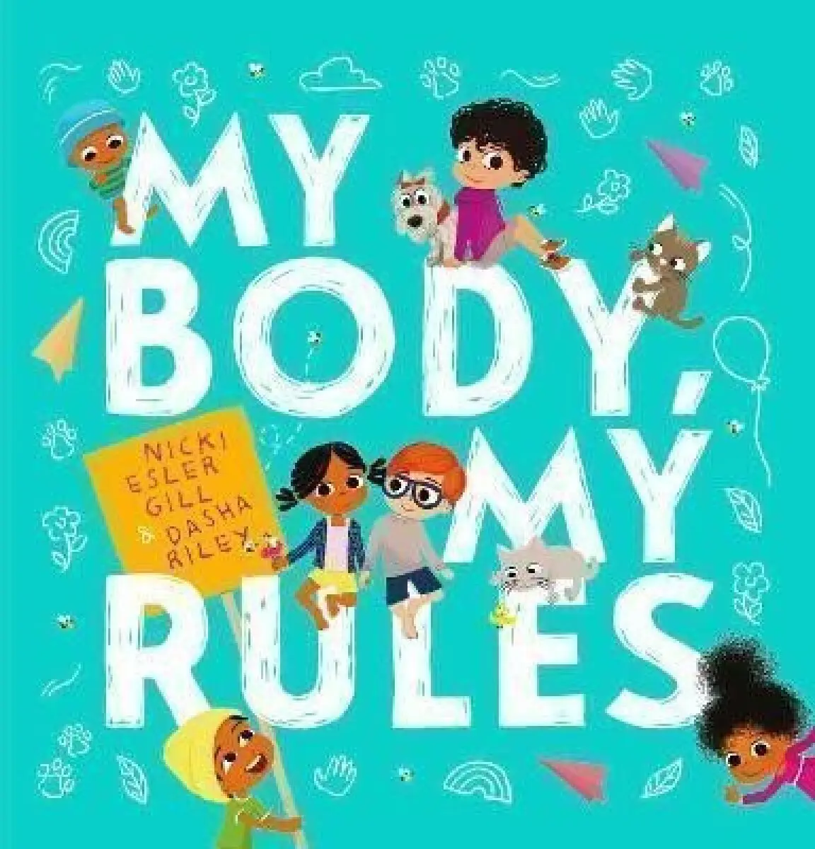 My Body, My Rules - Nicki Gil Esler