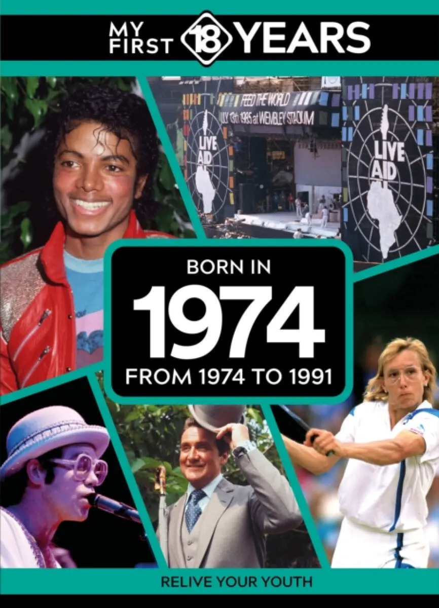 My First 18 Years - Born in 1974 - TDM Publishing