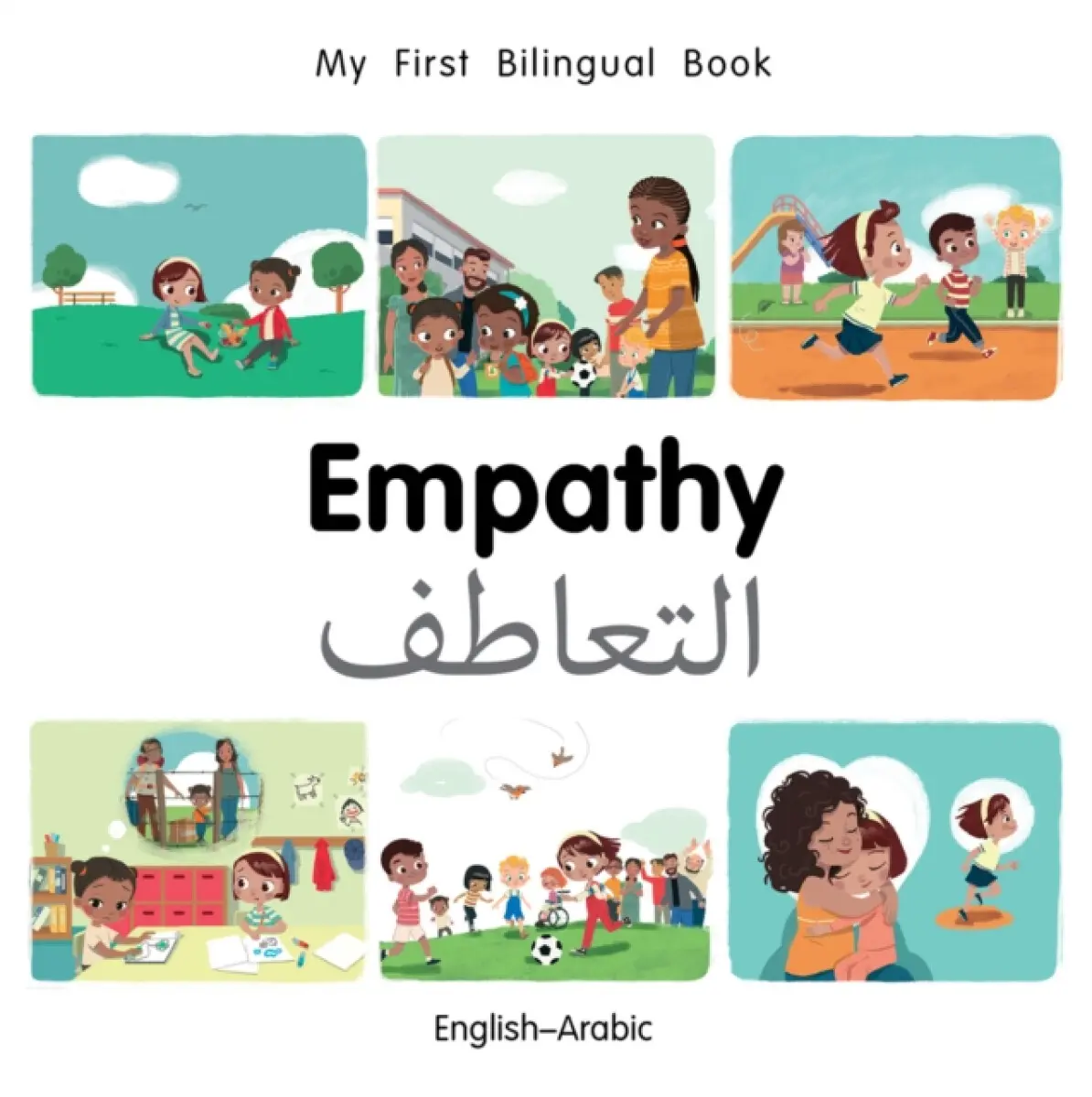 My First Bilingual Book–Empathy (English–Arabic) - Patricia Billings
