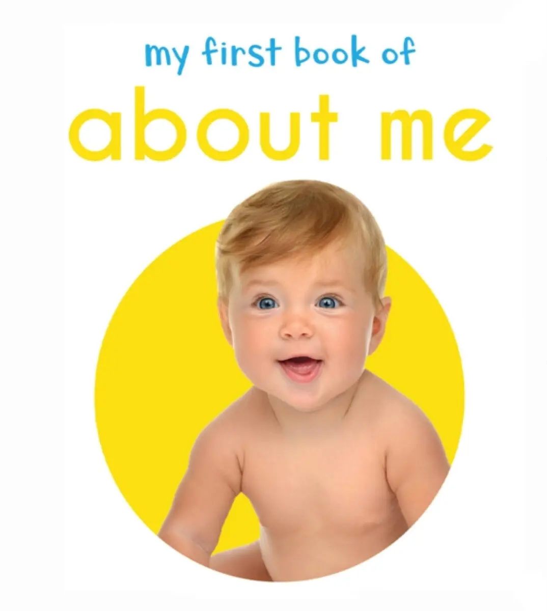 My First Book of About me: First Board Book - Wonder House Books