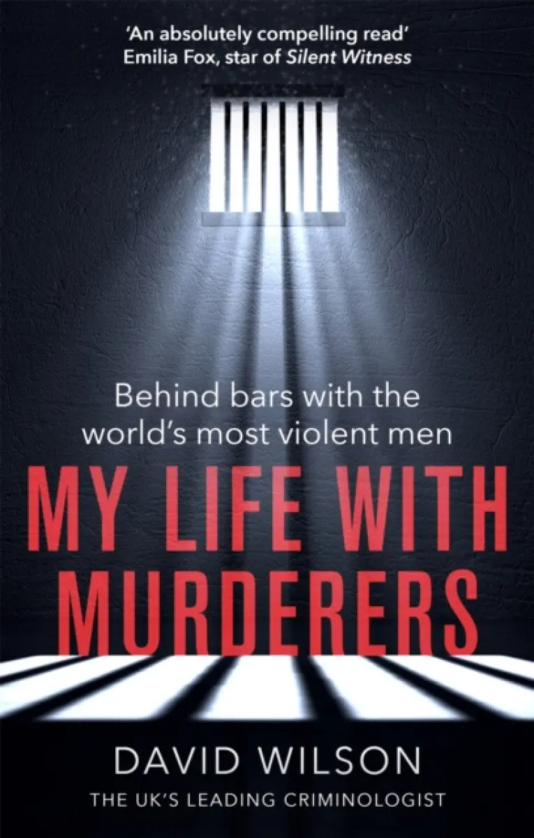 My Life with Murderers - David Wilson
