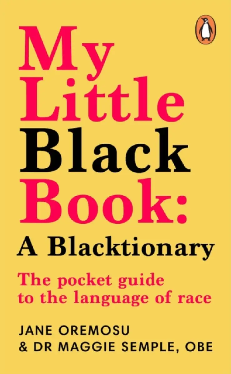 My Little Black Book: A Blacktionary - Jane Oremosu, Maggie Semple
