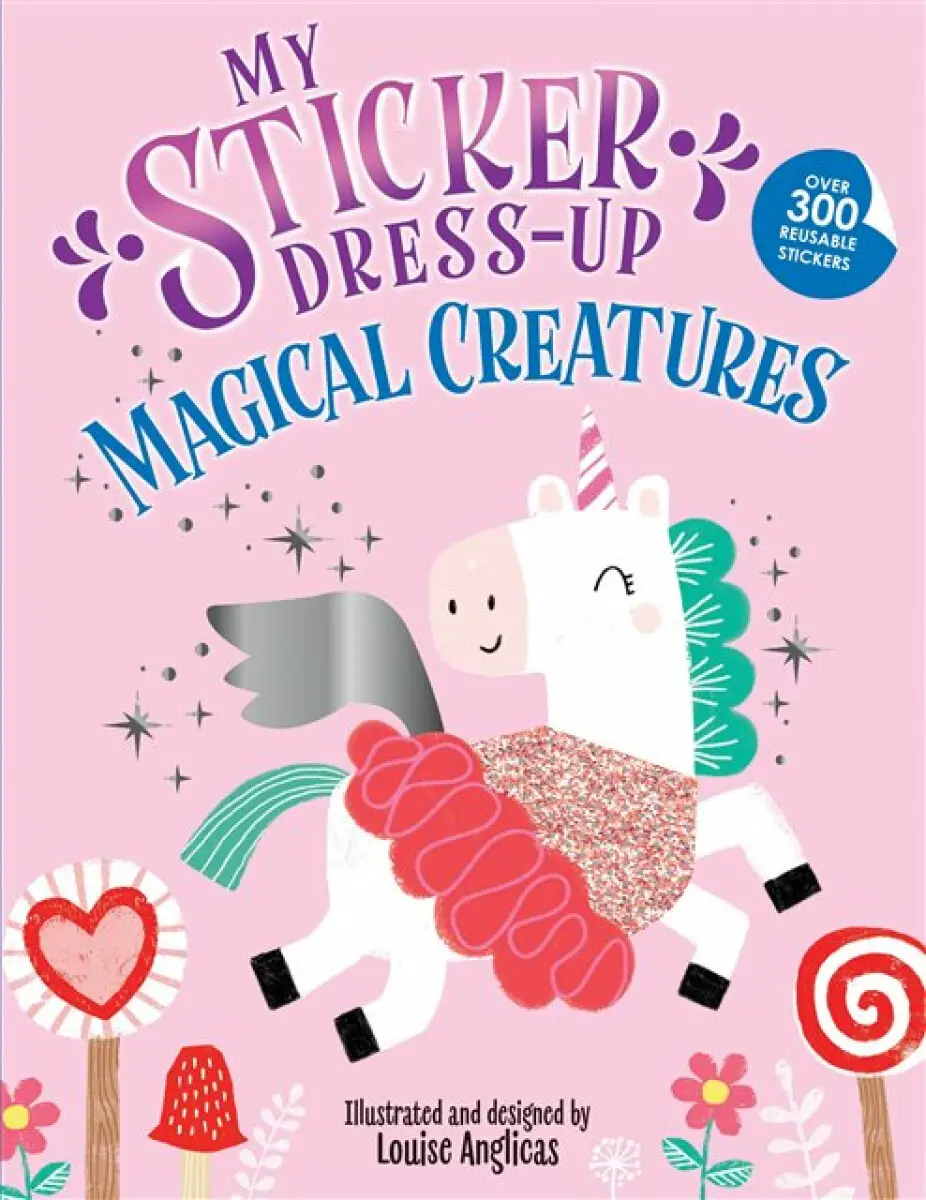 My Sticker Dress-Up®: Magical Creatures - Louise Anglicas