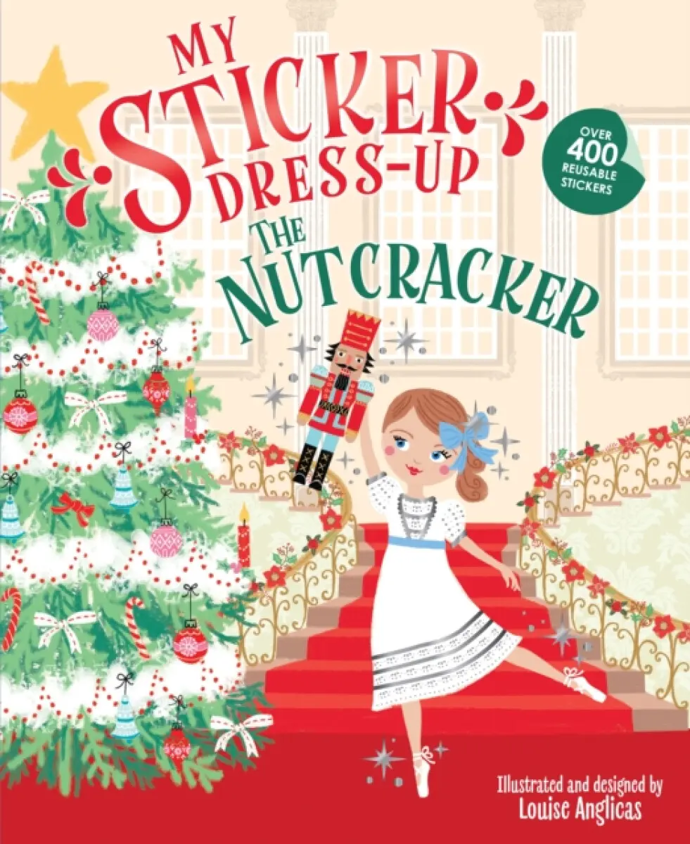 My Sticker Dress-Up®: The Nutcracker - Louise Anglicas