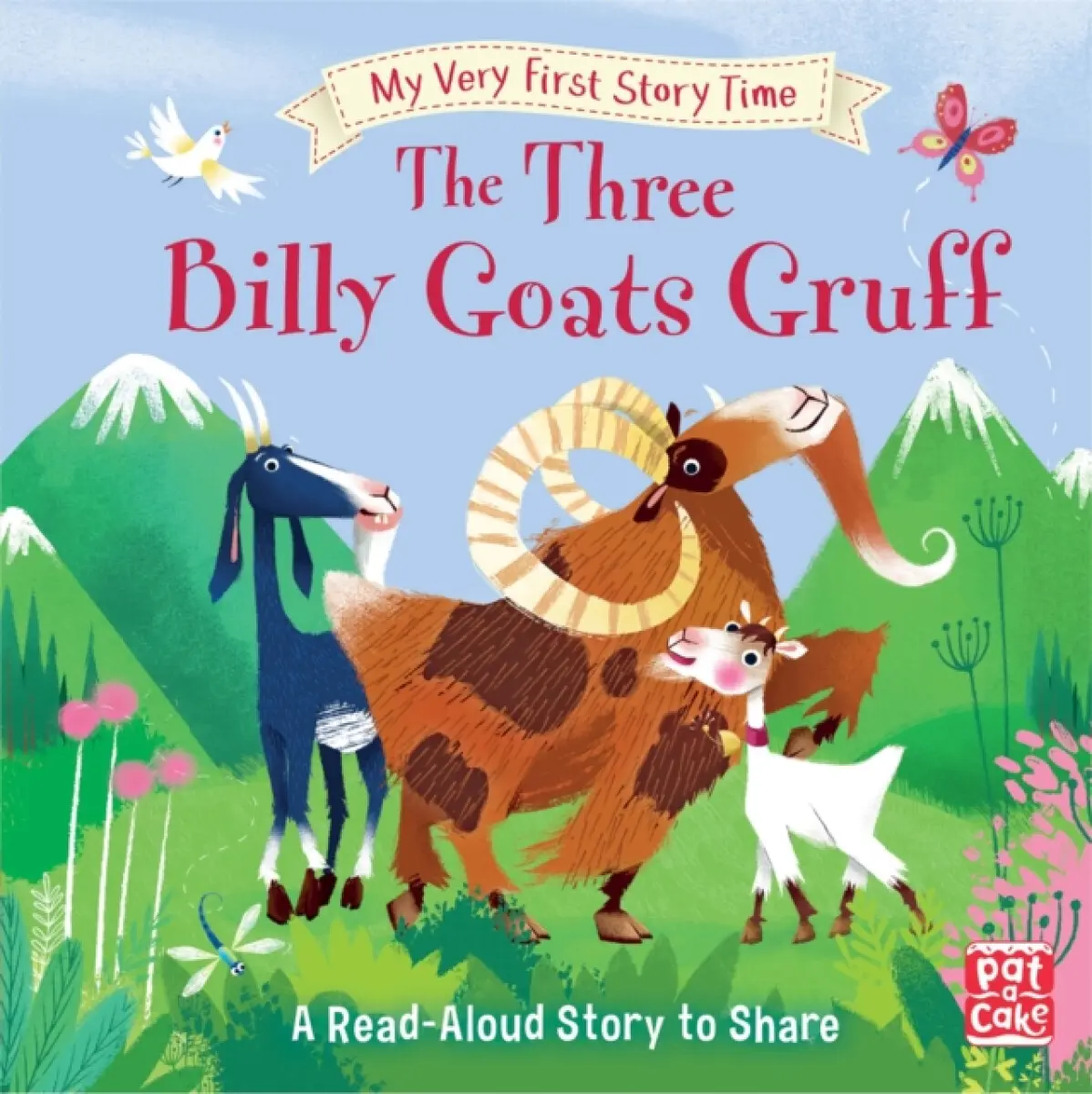 My Very First Story Time: The Three Billy Goats Gruff - Ronne Randallová, Pat-a-Cake