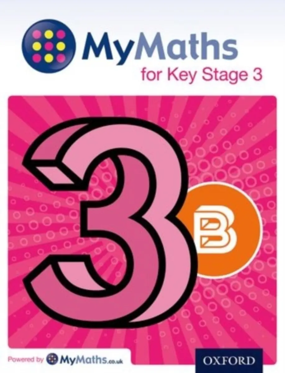 MyMaths for Key Stage 3: Student Book 3B - Dave Capewell, Derek Huby, Peter Mullarkey, Mike Heylings