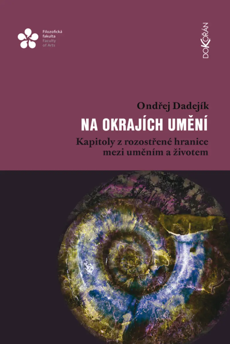 Na okrajích umění - Ondřej Dadejík