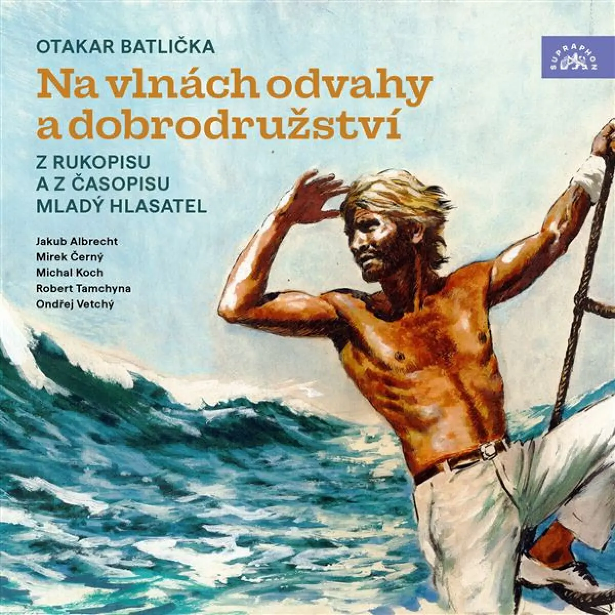 Na vlnách odvahy a dobrodružství (audiokniha) - Otakar Batlička