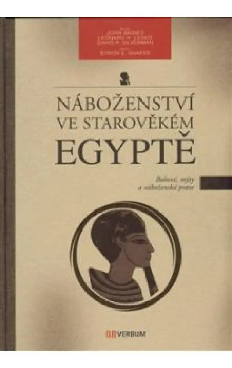 Náboženství ve starověkém Egyptě - John Baines, Leonard Lesko, David Silverman