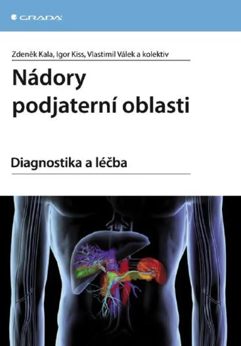 Nádory podjaterní oblasti - Zdeněk Kala, Igor Kiss, Vlastimil Válek