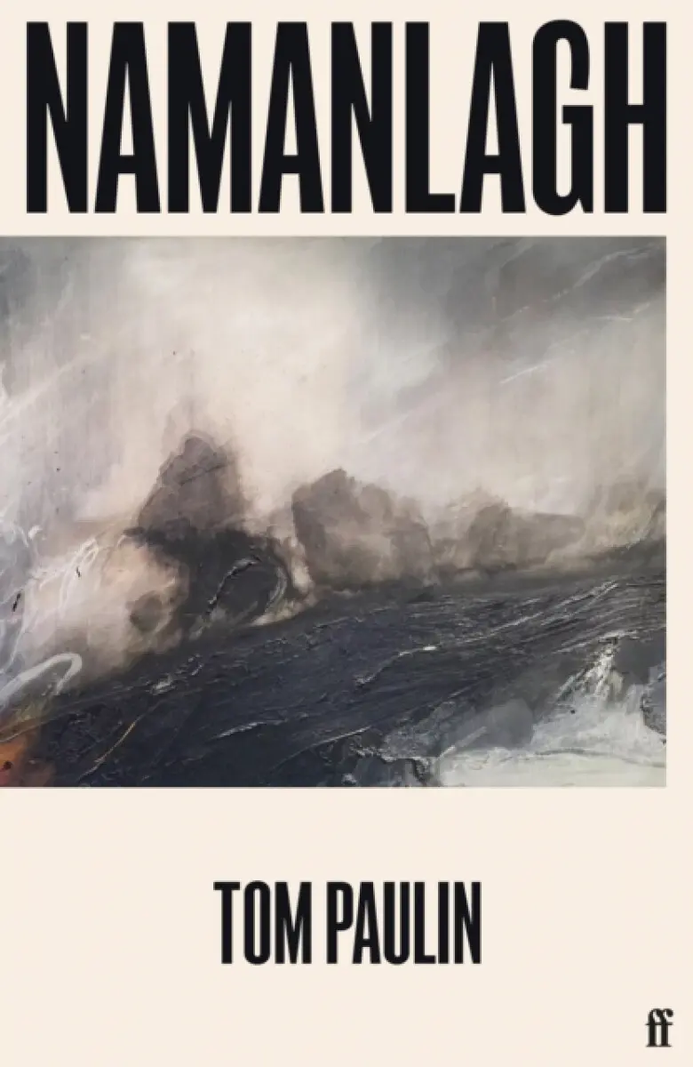 Namanlagh - Tom Paulin
