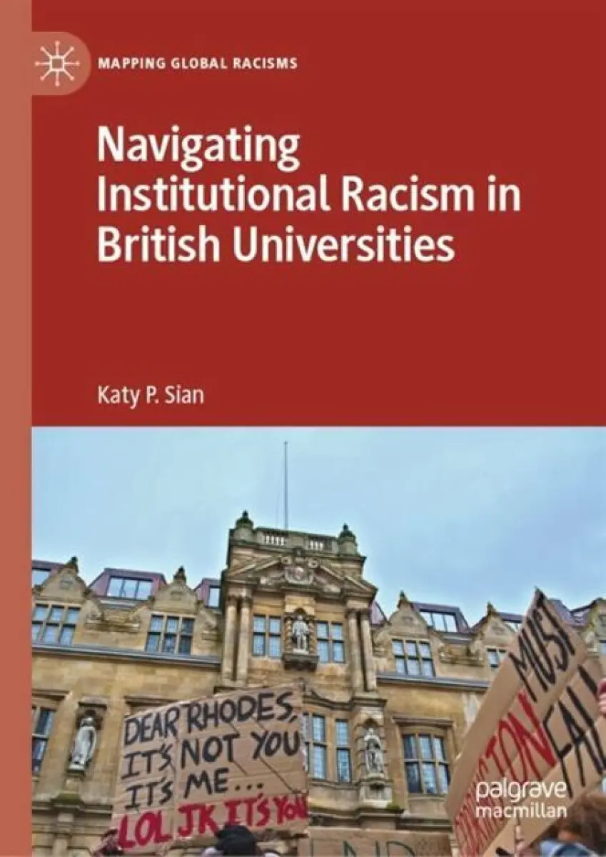 Navigating Institutional Racism in British Universities - Katy P. Sian