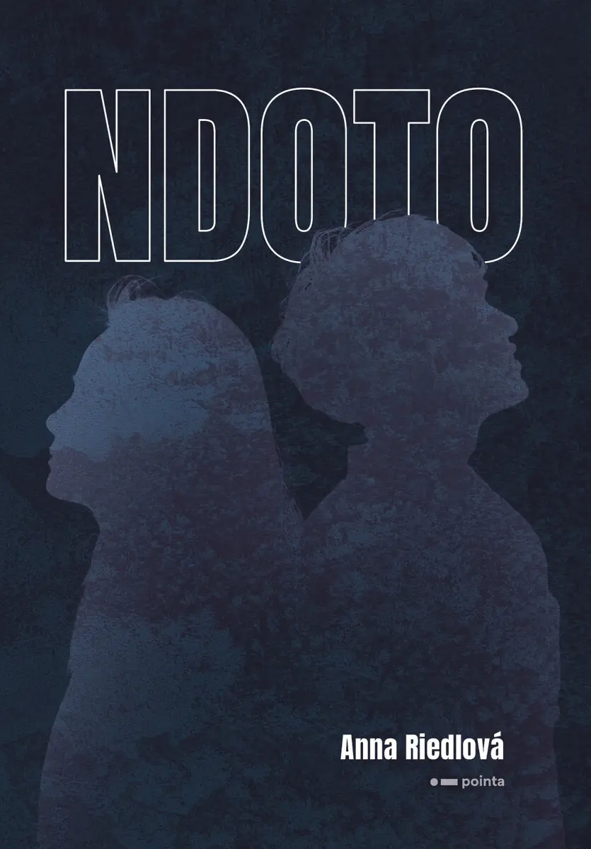 NDOTO - Anna Riedlová,NDOTO - Anna Riedlová - kniha z kategorie Beletria