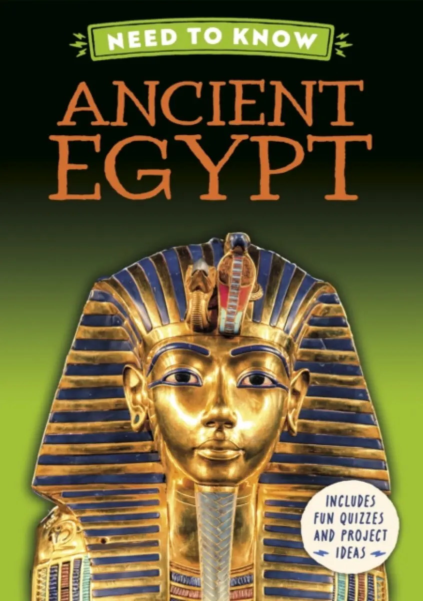 Need to Know: Ancient Egypt - Izzi Howell