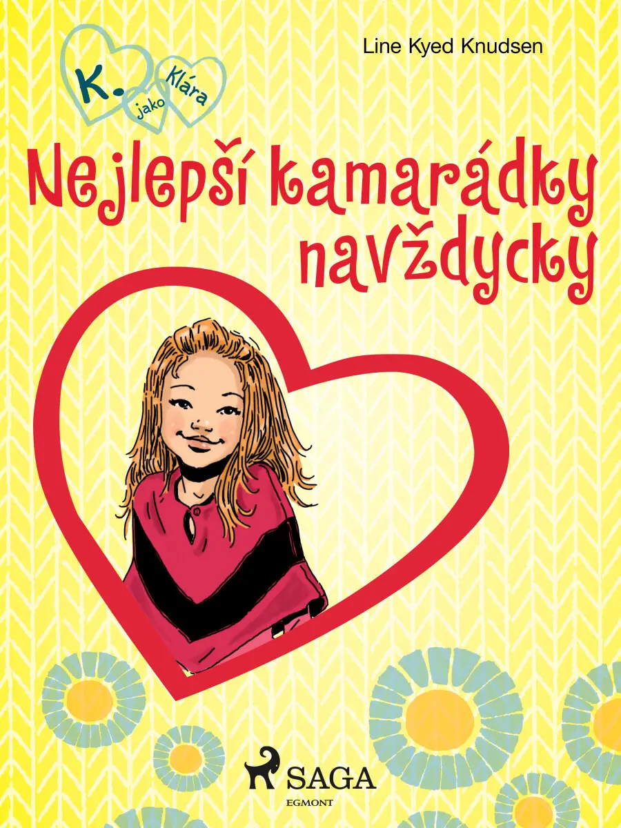 Nejlepší kamarádky navždycky - Line Kyed Knudsen