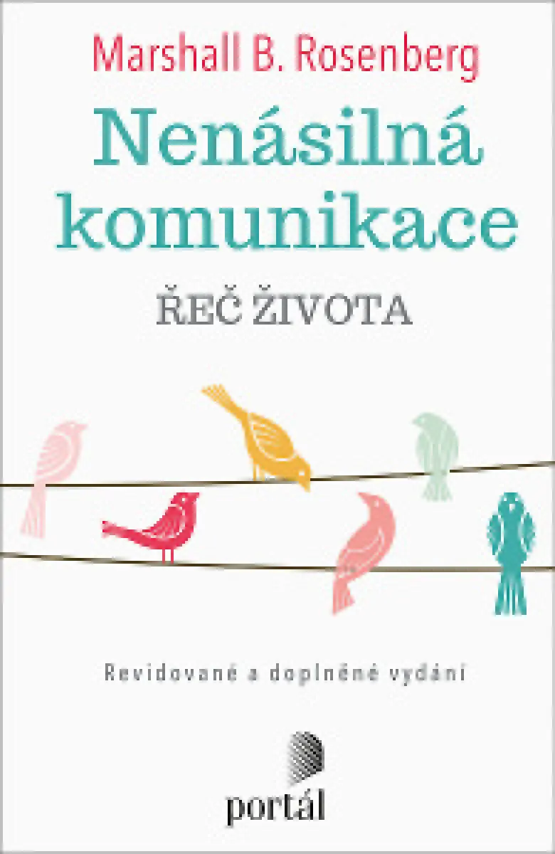 Nenásilná komunikace - Řeč života - Marshall B. Rosenberg
