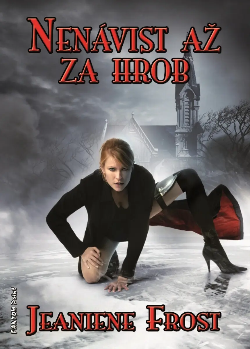 Frost Jeaniene Noční lovci 3 - Nenávist až za hrob