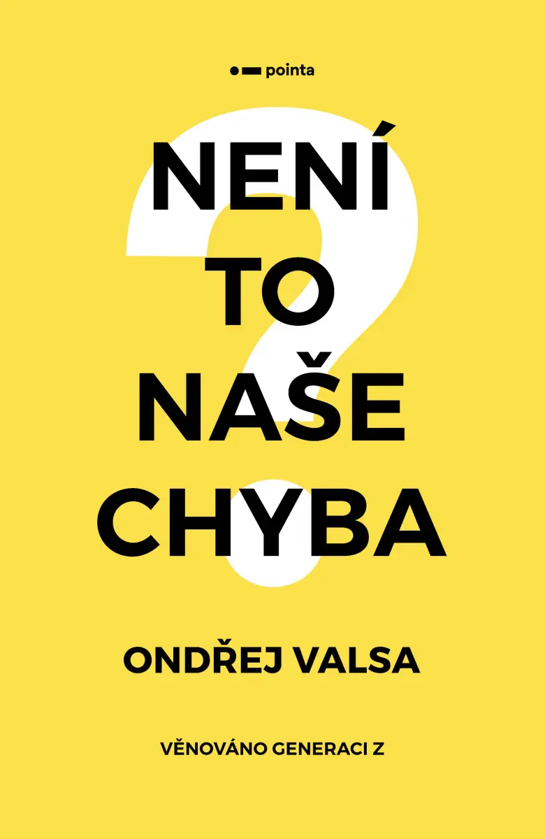 Není to naše chyba? - Ondřej Valsa - kniha z kategorie Sebarozvoj