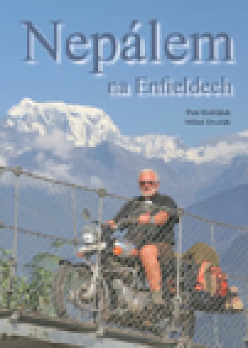Nepálem na Enfieldech - Petr Hošťálek, Miloň Dvořák