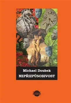 Nepřizpůsobivost - Michael Doubek,Nepřizpůsobivost - Michael Doubek - kniha z kategorie Sci-fi a fantasy