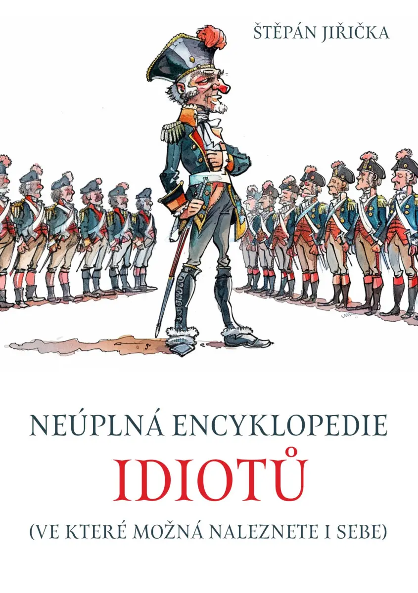 Neúplná encyklopedie idiotů - Štěpán Jiřička