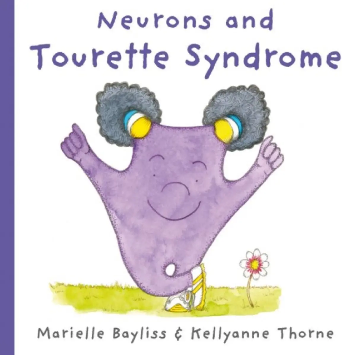 Neurons and Tourette Syndrome - Marielle Bayliss