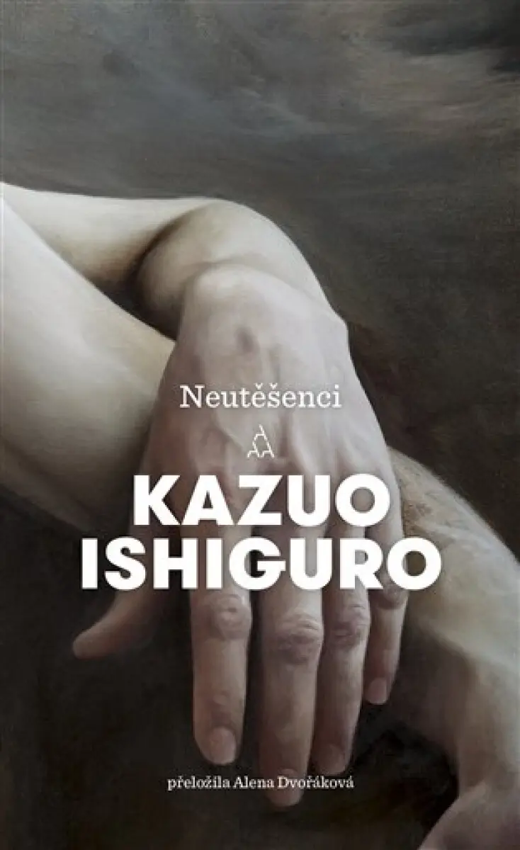 Neutěšenci - Kazuo Ishiguro