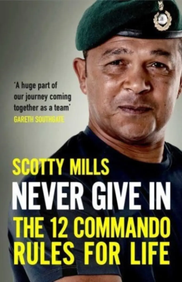 Never Give In - Major Scotty Mills