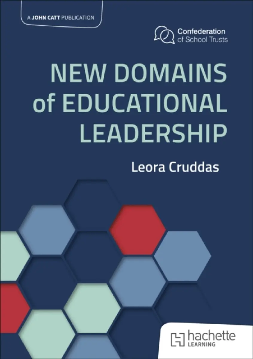 New Domains of Educational Leadership - Leora Cruddas