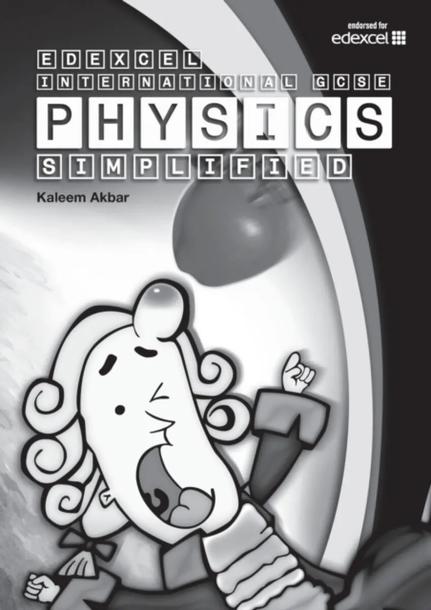 Edexcel International GCSE Physics Simplified - Kaleem Akbar