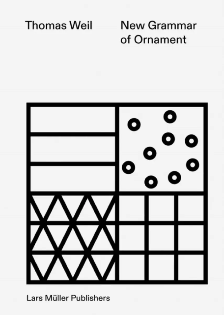 New Grammar of Ornament - Thomas Weil