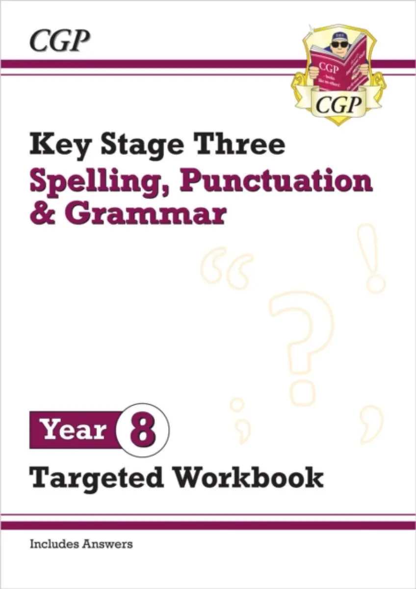 KS3 Year 8 Spelling, Punctuation and Grammar Targeted Workbook (with answers) - CGP Books