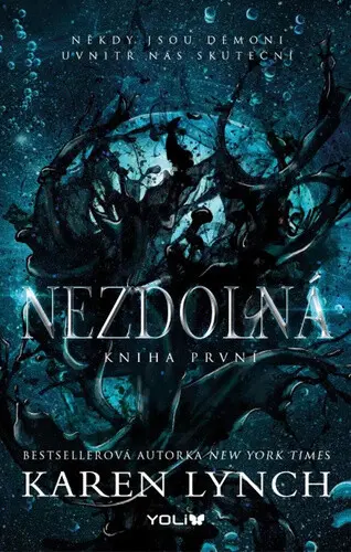 Nezdolná - Kniha první - Karen Lynch