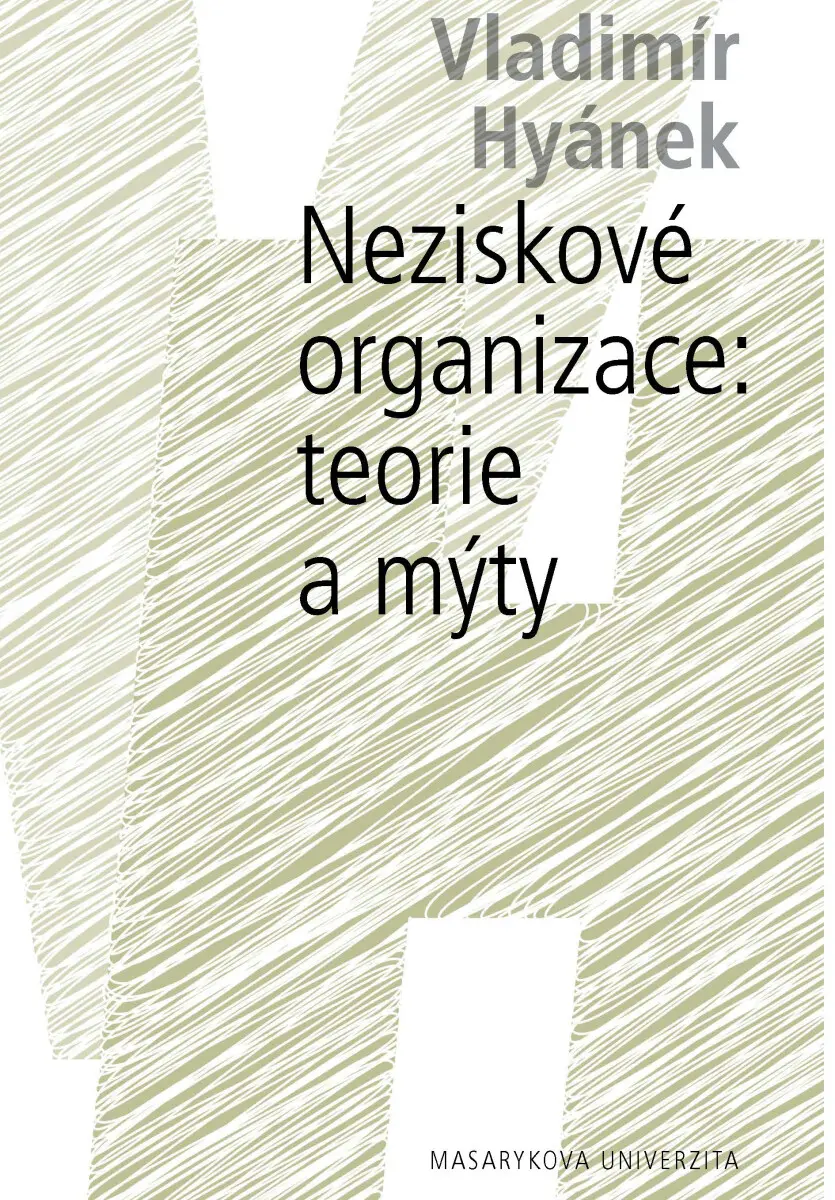 Neziskové organizace: teorie a mýty - Vladimír Hyánek