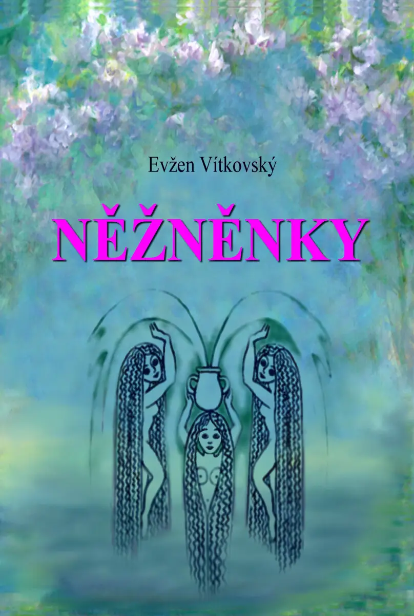 Něžněnky - Evžen Vítkovský