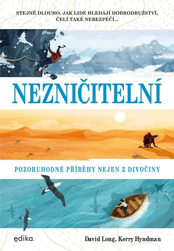 Nezničitelní - Pozoruhodné příběhy nejen z divočiny - David Long
