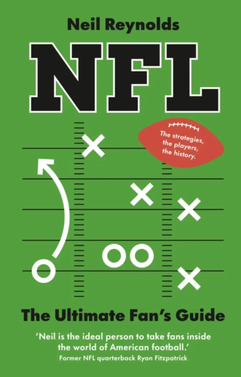 NFL: The Ultimate Fan's Guide - Neil Reynolds