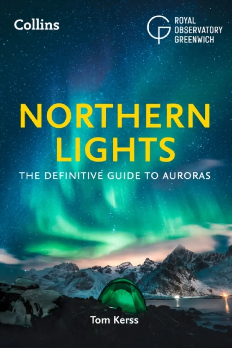 Northern Lights - Collins Astronomy, Royal Observatory Greenwich, Tom Kerss