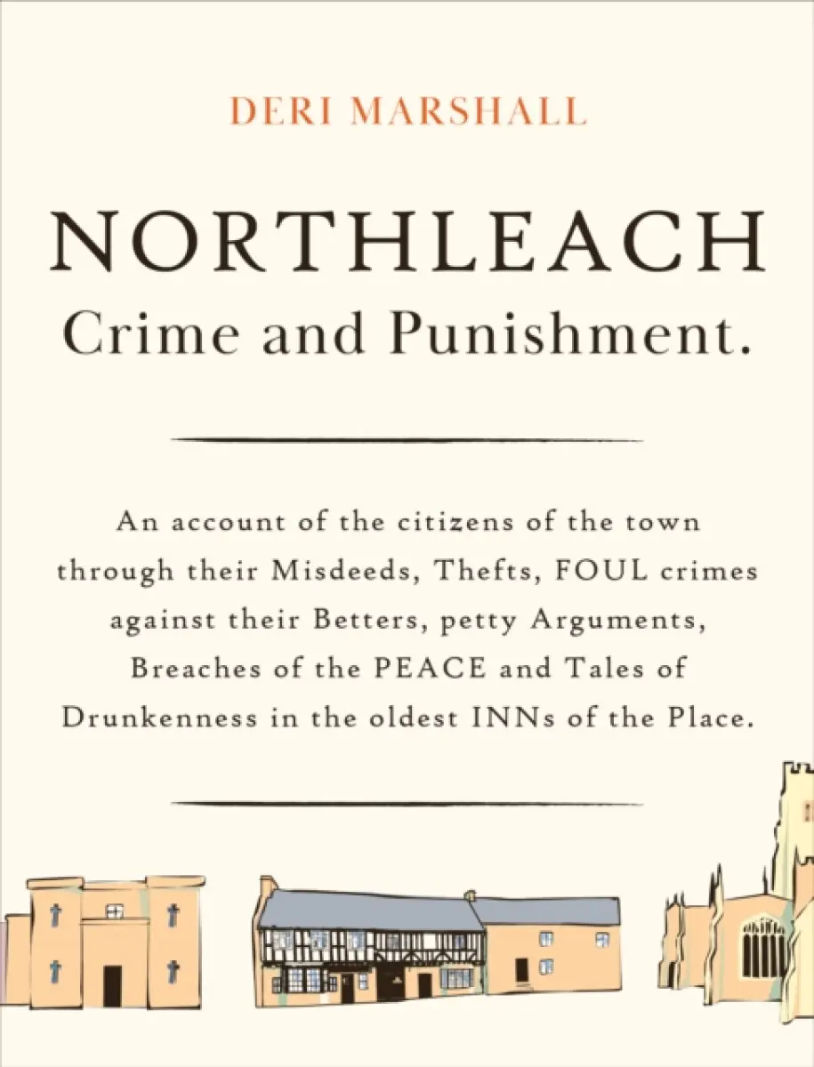 Northleach Crime and Punishment - Deri Marshall